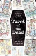 Tarot Of The Dead di Monica Knighton edito da Llewellyn Publications,u.s.