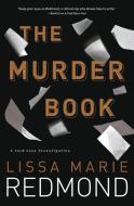 The Murder Book di Lissa Marie Redmond edito da Llewellyn Publications,U.S.