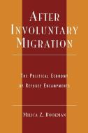 After Involuntary Migration di Milica Zarkovic Bookman edito da Lexington Books