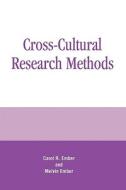 Cross-cultural Research Methods di Carol R. Ember, Melvin Ember edito da Altamira Press,u.s.
