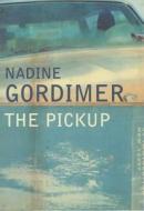 The Pickup di Nadine Gordimer edito da Bloomsbury Publishing Plc