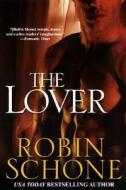 The Lover di Robin Schone edito da Kensington Publishing