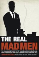 The Real Mad Men di Andrew Cracknell edito da Quercus Publishing