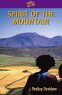 Spirit of the Mountain di Shelley Davidow edito da Floris Books
