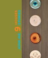 John Ike: Ten Houses / Ten Stories di John Ike, Mitchell Owens edito da Vendome Press