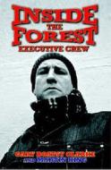 Inside The "forest Executive Crew" di #Clarke,  Gary Boatsy King,  Martin edito da Headhunter