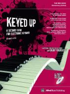 Keyed Up -- The Red Book: A Second Tutor for Electronic Keyboard di Nancy Litten edito da WARNER BROTHERS PUBN