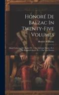 Honoré De Balzac In Twenty-five Volumes: About Catherine De' Medici: Pt. 1. The Calvinist Martyr. Pt.2. The Ruggieri's Secret. Pt. 3. The Two Dreams di Honoré de Balzac edito da LEGARE STREET PR