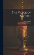 The Voice of Nature di Charles Wagner edito da LEGARE STREET PR