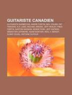 Guitariste Canadien: Neil Young, K.d. La di Livres Groupe edito da Books LLC, Wiki Series