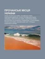 Prochans'ki Mistsya Ukrai Ny: Kyyevo-pec di Dzherelo Wikipedia edito da Books LLC, Wiki Series