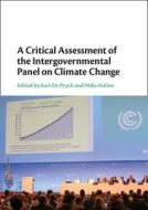 A Critical Assessment Of The Intergovernmental Panel On Climate Change di Mike Hulme edito da Cambridge University Press