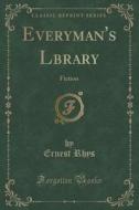 Everyman's Lbrary di Ernest Rhys edito da Forgotten Books