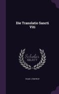 Die Translatio Sancti Viti di Franz Stentrup edito da Palala Press