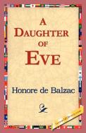A Daughter of Eve di Honore de Balzac edito da 1st World Library - Literary Society