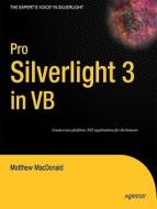 Pro Silverlight 3 in VB di Matthew MacDonald edito da APress