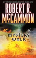 Mystery Walk di Robert McCammon edito da POCKET BOOKS