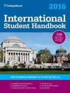 International Student Handbook di College Board edito da College Board,the,u.s.