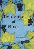Evidence of Mice di Beverly M. Rathbun edito da Xlibris