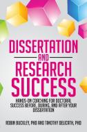 Dissertation And Research Success di Timothy A Delicath, Robin Buckley edito da Xlibris Corporation
