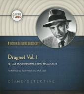 Dragnet, Vol. 1 di Hollywood 360 edito da Blackstone Audiobooks