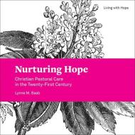 Nurturing Hope di Lynne M. Baab edito da Fortress Press,U.S.