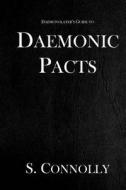 Daemonic Pacts di S. Connolly edito da Createspace