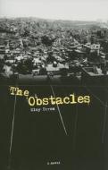 The Obstacles di Eloy Urroz edito da DALKEY ARCHIVE PR