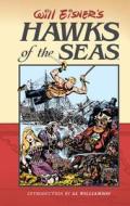Hawks Of The Sea di Will Eisner edito da Dark Horse Comics,u.s.