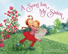 A Song for My Sister di Lesley Simpson edito da KNOPF
