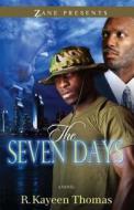 The Seven Days di R. Kayeen Thomas edito da STREBOR BOOKS INTL LLC