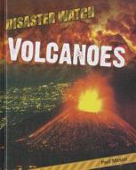 Volcanoes di Paul Mason edito da Smart Apple Media