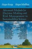Advanced Methods for Decision-Making & Risk Management in Sustainability Science edito da Nova Science Publishers Inc