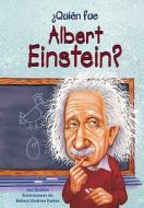Quien Fue Albert Einstein = Who Was Albert Einstein? di Jess Brallier edito da Altea