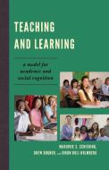 TEACHING & LEARNING di Marjorie S. Schiering, Drew Bogner, Jorun Buli-Holmberg edito da Rowman and Littlefield