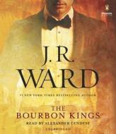 The Bourbon Kings di J. R. Ward edito da Penguin Audiobooks
