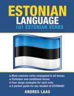 Estonian Language: 101 Estonian Verbs di Andres Laas edito da Preceptor Language Guides