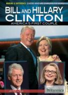 Bill and Hillary Clinton: America's First Couple di Jeff Mapua edito da Rosen Education Service
