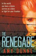 The Renegade di Amy Dunne edito da BOLD STROKES BOOKS