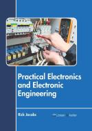 Practical Electronics and Electronic Engineering edito da LARSEN & KELLER EDUCATION
