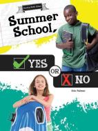 Summer School, Yes or No di Erin Palmer edito da ROURKE PUB LLC