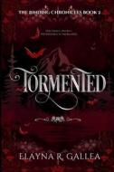 Tormented di Elayna R. Gallea edito da Independently Published