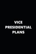 2019 Daily Planner Political Theme Vice Presidential Plans 384 Pages: 2019 Planners Calendars Organizers Datebooks Appoi di Distinctive Journals edito da INDEPENDENTLY PUBLISHED