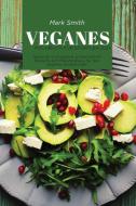 Veganes Kochbuch für Sportler 2021 di Mark Smith edito da Mark Smith
