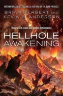 Hellhole Awakening di Kevin J. Anderson, Brian Herbert edito da Simon & Schuster Ltd