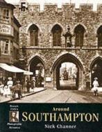Southampton di Nick Channer edito da Frith Book Company Ltd.
