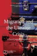 Migration and the Ukraine Crisis edito da E-International Relations