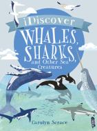 Whales and Sharks di Carolyn Scrace edito da BOOK HOUSE