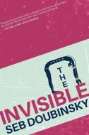 The Invisible di Seb Doubinsky edito da MEERKAT PR