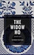 The Widow Ho: Chinese Folktale di Elena N. Grand edito da Createspace Independent Publishing Platform